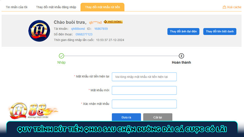 Quy trình rút tiền QH88 sau chặn đường dài cá cược có lãi