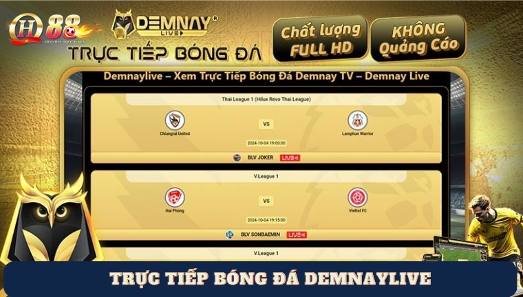 Trực tiếp bóng đá Demnaylive kênh soi kèo trúng lớn - Hình số 4 Trực tiếp bóng đá Demnaylive kênh soi kèo trúng lớn