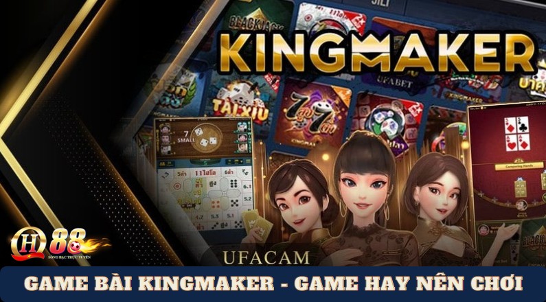Game bài KingMaker: Những trò nên chơi tỷ lệ nhả xu cực cao - Hình số 5 Top game nên chơi trong game bài KingMaker